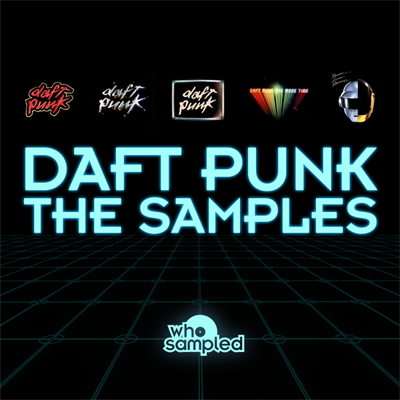 Daft Punk - The Samples (by Chris Read / whosampled.com)